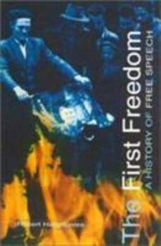 Hardcover The First Freedom: A History of Free Speech Book