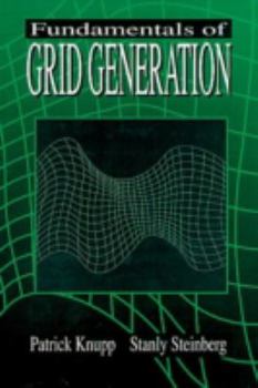 Hardcover Fundamentals of Grid Generation Book