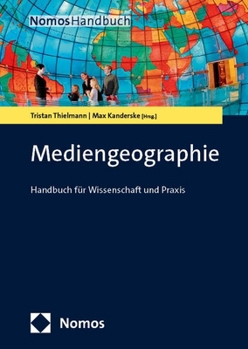 Paperback Mediengeographie: Handbuch Fur Wissenschaft Und PRAXIS [German] Book