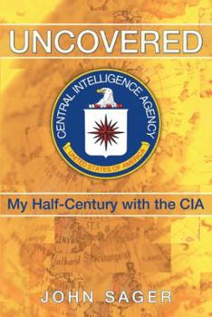 Paperback Uncovered: My Half-Century with the CIA Book