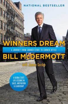 Hardcover Winners Dream: A Journey from Corner Store to Corner Office Book