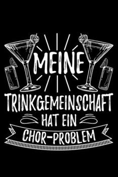 Paperback Meine Trinkgemeinschaft Hat Ein Chor-Problem: Jahreskalender für das Jahr 2020 Din-A5 Format Jahresplaner [German] Book