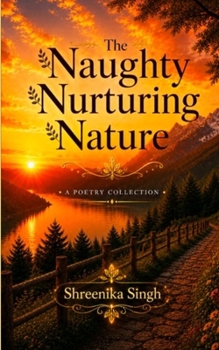 Paperback The Naughty Nurturing Nature Book