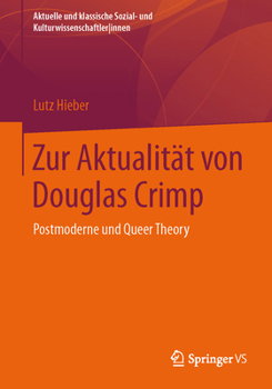 Paperback Zur Aktualität Von Douglas Crimp: Postmoderne Und Queer Theory [German] Book
