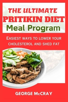 Paperback The ultimate pritikin diet meal program: Easiest ways to lower your cholesterol and shed fat Book