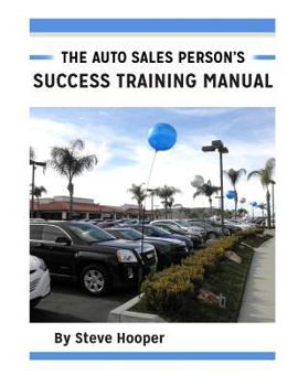 Paperback The Auto Sales Person's Success Training Manual Book