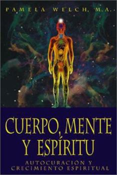 Paperback Cuerpo, Mente y Espiritu: Autocuracion y Crecimiento Espiritual [Spanish] Book