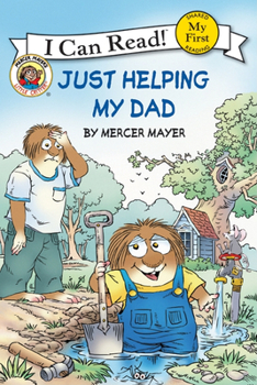 Little Critter: Just Helping My Dad - Book  of the Little Critter Readers