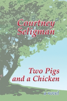 Paperback Two Pigs and a Chicken Book