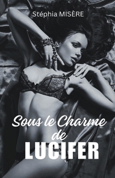 Paperback Sous le Charme de Lucifer [French] Book