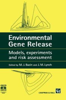 Hardcover Environmental Gene Release: Models, Experiments and Risk Assessment Book