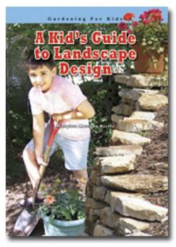 Library Binding A Kid's Guide to Landscape Design Book
