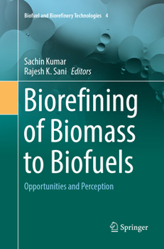 Paperback Biorefining of Biomass to Biofuels: Opportunities and Perception Book