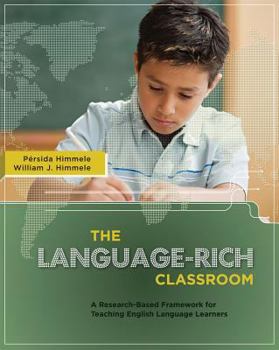 Paperback The Language-Rich Classroom: A Research-Based Framework for Teaching English Language Learners Book