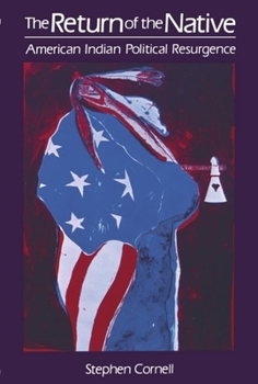 Paperback The Return of the Native: American Indian Political Resurgence Book