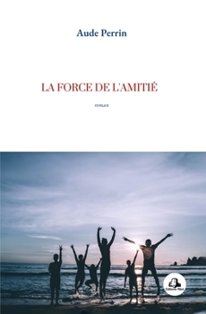 Paperback La force de l'amitié [French] Book