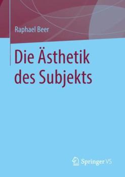 Paperback Die Ästhetik Des Subjekts [German] Book