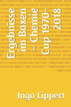 Paperback Ergebnisse Im Boxen - Chemie Cup 1970-2018 [German] Book