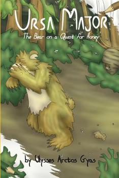 Paperback Ursa Major: The Bear on a Quest for Honey Book