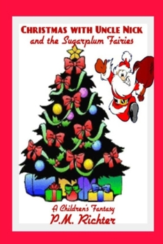 Paperback Christmas with Uncle Nick and the Sugarplum Fairies Book