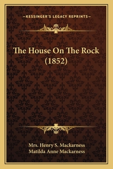 Paperback The House On The Rock (1852) Book