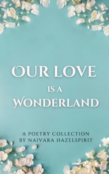 Paperback Our Love is a Wonderland Book