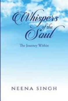 Paperback Whispers of the Soul: The Journey Within Book