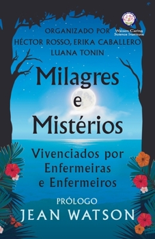 Paperback Milagres e Mistérios Vivenciados por Enfermeiras e Enfermeiros [Portuguese] [Large Print] Book