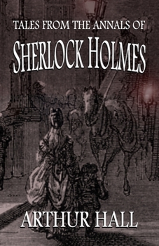 Paperback Tales From the Annals of Sherlock Holmes Book