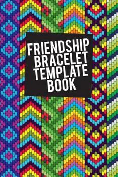 Paperback Friendship Bracelet Template Book: Blank Patterns for 8 String Bracelets Book