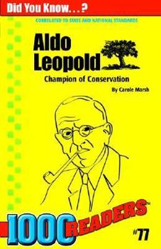 Aldo Leopold: Champion of Conservation
