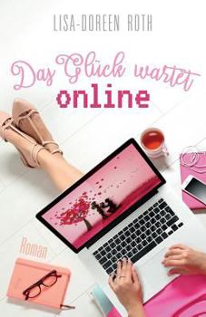Paperback Das Glueck Wartet Online ... [German] Book