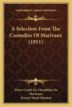 Paperback A Selection From The Comedies Of Marivaux (1911) Book