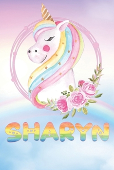 Paperback Sharyn: Sharyn's Unicorn Personal Custom Named Diary Planner Calendar Notebook Journal 6x9 Personalized Customized Gift For So Book