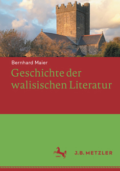 Paperback Geschichte Der Walisischen Literatur [German] Book