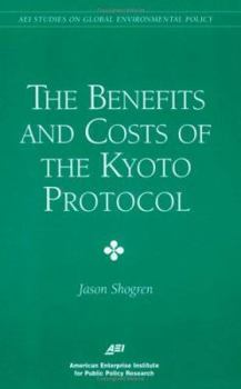 Paperback The Benefits and Costs of the Kyoto Protocol Book