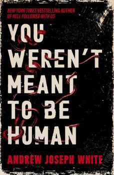 Hardcover You Weren't Meant to Be Human Book