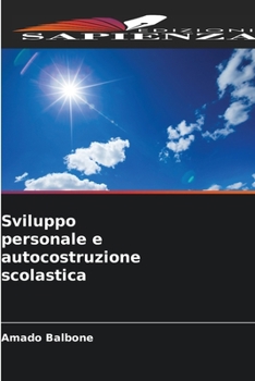 Paperback Sviluppo personale e autocostruzione scolastica [Italian] Book