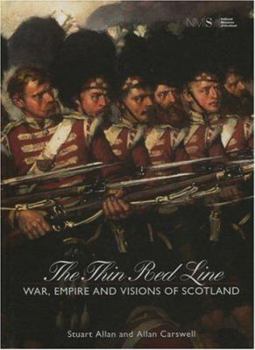 Hardcover Thin Red Line: War, Empire and the Scots 1600-2000 Book