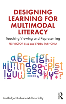 Paperback Designing Learning for Multimodal Literacy: Teaching Viewing and Representing Book