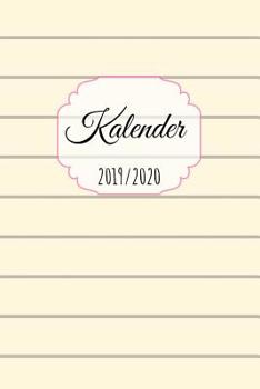 Paperback Kalender 2019 / 2020: mit Tagesansicht. Kalender mit ?ber 395 Tage Anfang von August 2019 bis September 2020 (15,24 cm x 22,86 cm) [German] Book