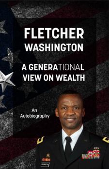 Paperback Fletcher Washington: A Generational View on Wealth Book