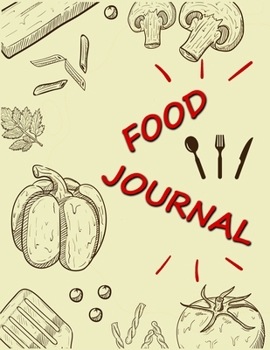 Paperback Food Journal: Food Diary and Activity Tracker, Daily Activity and Fitness Tracker, 100 Days Undated Book