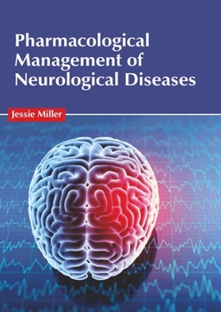 Hardcover Pharmacological Management of Neurological Diseases Book