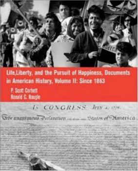 Paperback Life, Liberty and the Pursuit of Happiness: Documents in Us History, Volume II Book