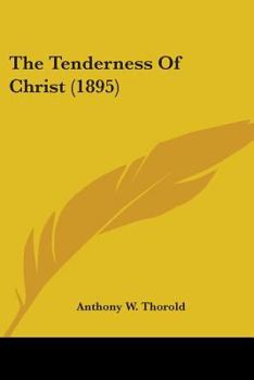 The Tenderness of Christ
