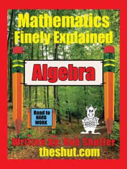 Paperback Algebra: Mathematics Finely Explained Book