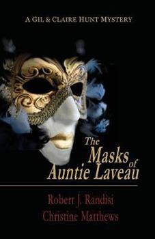 The Masks of Auntie Laveau: A Gil and Claire Hunt Mystery (Gil and Clare Hunt Mysteries) - Book #2 of the Gil and Claire Hunt Mystery