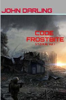 Paperback Code Frostbite: S.T.O.R.M. Volume I Book