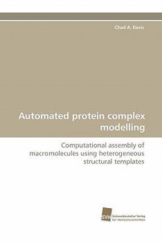 Paperback Automated Protein Complex Modelling Book